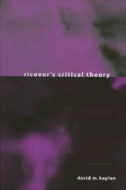 Buy Ricoeur's Critical Theory (English, David M. Kaplan) Online at Best Price - BookBajar