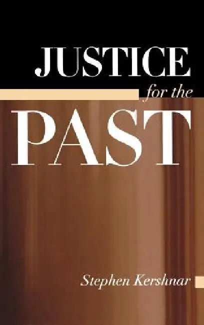 Buy Justice for the Past (English, Stephen Kershnar) Online at Best Price - BookBajar