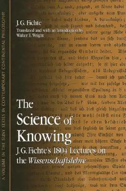 Buy The Science of Knowing (English, J. G. Fichte | Walter E. Wright | Walter E. Wright) Online at Best Price - BookBajar