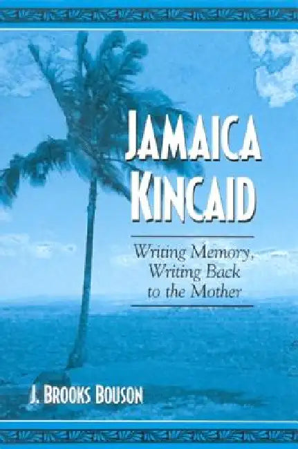 Buy Jamaica Kincaid (English, J. Brooks Bouson) Online at Best Price - BookBajar