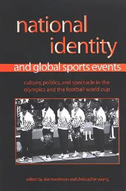 Buy National Identity and Global Sports Events (English, Alan Tomlinson | Christopher Young) Online at Best Price - BookBajar