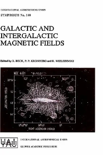 Buy Galactic and Intergalactic Magnetic Fields (English, R. Beck | P. P. Kronberg | R. Wielebinski) Online at Best Price - BookBajar