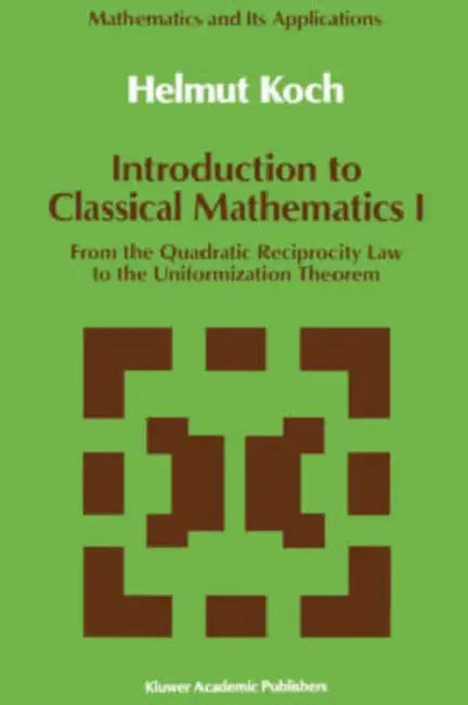 Buy Introduction to Classical Mathematics I (English, Helmut Koch) Online at Best Price - BookBajar