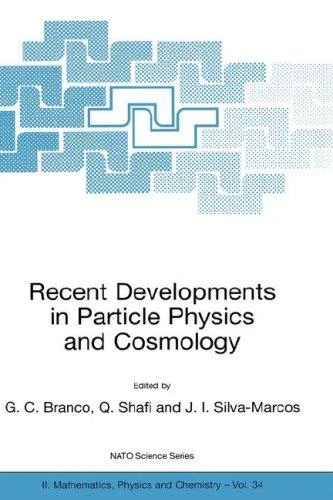 Buy Recent Developments in Particle Physics and Cosmology (English, G. C. Branco | Q. Shafi | J. I. Silva-Marcos) Online at Best Price - BookBajar