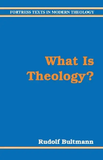 Buy What Is Theology? (English, Rudolf Bultmann | Eberhard Jungel | Klaus W. Muller) Online at Best Price - BookBajar