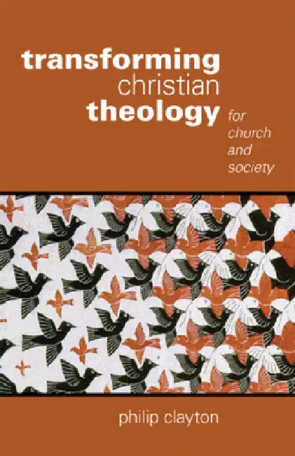 Buy Transforming Christian Theology (English, Philip Clayton) Online at Best Price - BookBajar