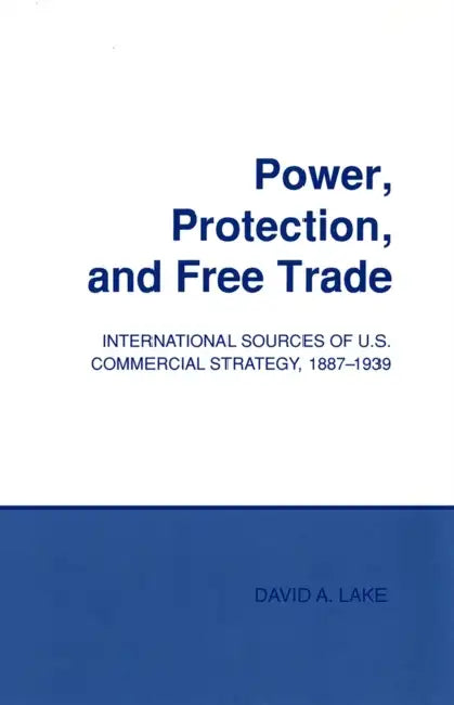 Buy Power, Protection, and Free Trade (English, David A. Lake) Online at Best Price - BookBajar