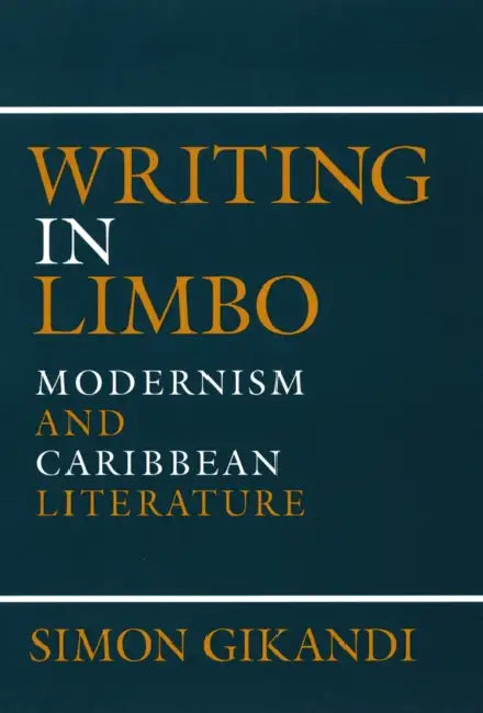 Buy Writing in Limbo (English, Simon Gikandi) Online at Best Price - BookBajar