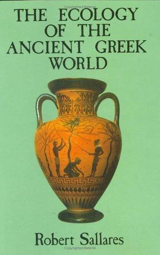 Buy The Ecology of the Ancient Greek World (English, Robert Sallares) Online at Best Price - BookBajar