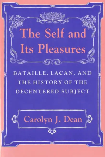 Buy Self and Its Pleasure (English, Carolyn J. Dean) Online at Best Price - BookBajar