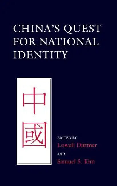 Buy China's Quest for National Identity (English, Lowell Dittmer | Samuel S. Kim) Online at Best Price - BookBajar