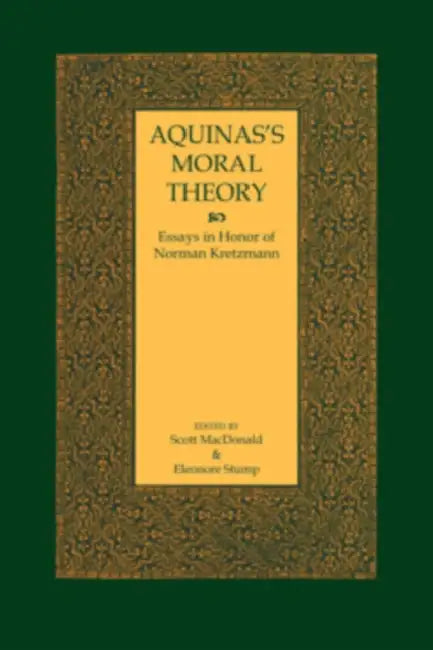 Buy Aquinas's Moral Theory (English, Scott MacDonald | Eleonore Stump) Online at Best Price - BookBajar