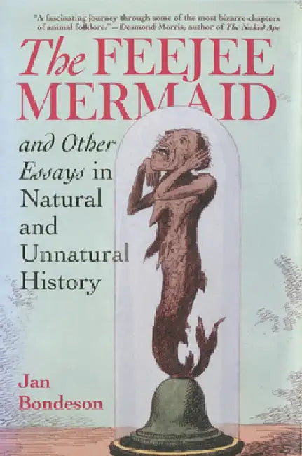 Buy Feejee Mermaid and Other Essays in Natural and Unnatural History (English, Jan Bondeson) Online at Best Price - BookBajar