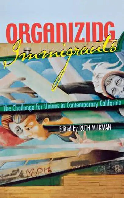 Buy Organizing Immigrants (English, Ruth Milkman) Online at Best Price - BookBajar