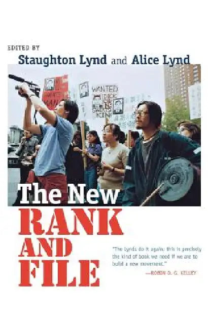 Buy The New Rank and File (English, Staughton Lynd | Alice Lynd) Online at Best Price - BookBajar