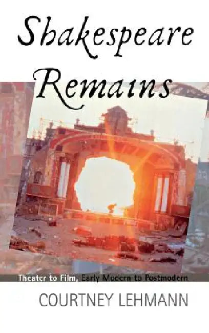 Buy Shakespeare Remains (English, Courtney Lehmann) Online at Best Price - BookBajar