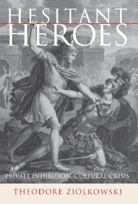 Buy Hesitant Heroes (English, Theodore Ziolkowski) Online at Best Price - BookBajar