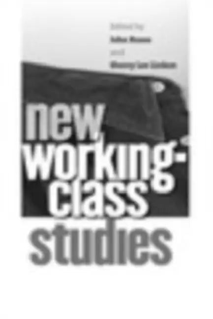 Buy New Working-Class Studies (English, John Russo | Sherry Lee Linkon) Online at Best Price - BookBajar