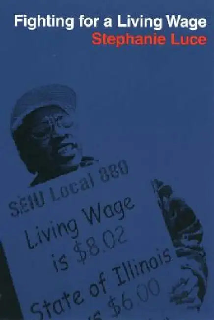 Buy Fighting for a Living Wage (English, Stephanie Luce) Online at Best Price - BookBajar