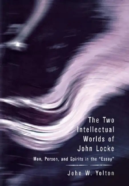 Buy The Two Intellectual Worlds of John Locke (English, John W. Yolton) Online at Best Price - BookBajar