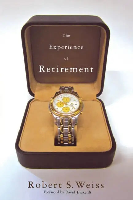 Buy The Experience of Retirement (English, Robert S. Weiss | David J. Ekerdt) Online at Best Price - BookBajar