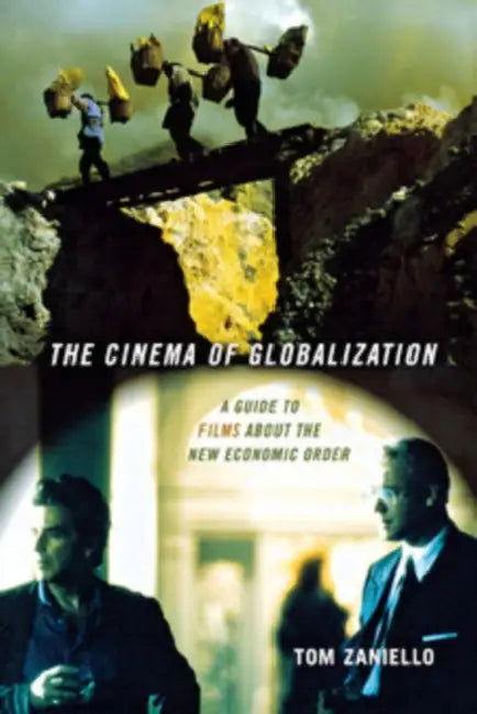 Buy The Cinema of Globalization (English, Tom Zaniello) Online at Best Price - BookBajar