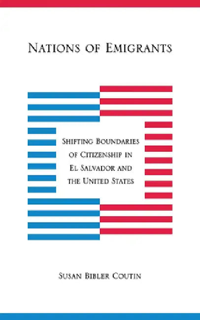 Buy Nations of Emigrants (English, Susan Bibler Coutin) Online at Best Price - BookBajar