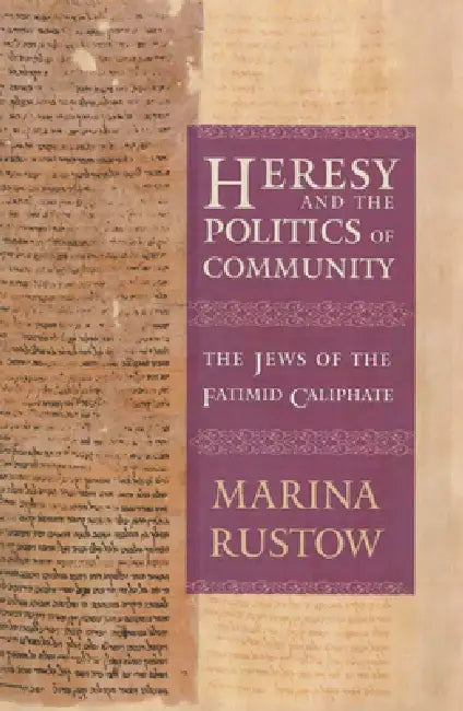 Buy Heresy and the Politics of Community (English, Marina Rustow) Online at Best Price - BookBajar