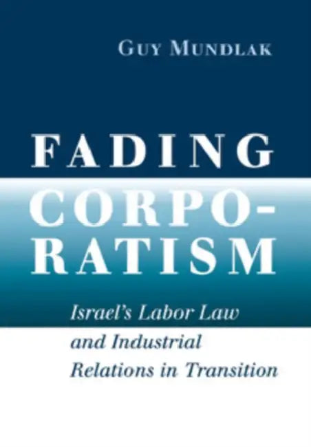 Buy Fading Corporatism (English, Guy Mundlak) Online at Best Price - BookBajar