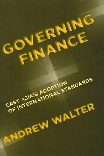 Buy Governing Finance (English, Andrew Walter) Online at Best Price - BookBajar