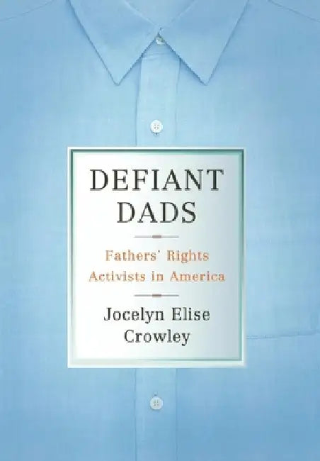 Buy Defiant Dads (English, Jocelyn Elise Crowley) Online at Best Price - BookBajar