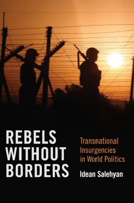 Buy Rebels without Borders (English, Idean Salehyan) Online at Best Price - BookBajar