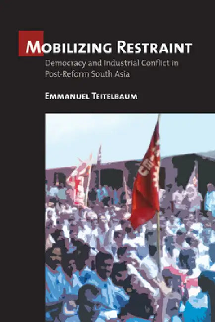 Buy Mobilizing Restraint (English, Emmanuel Teitelbaum) Online at Best Price - BookBajar