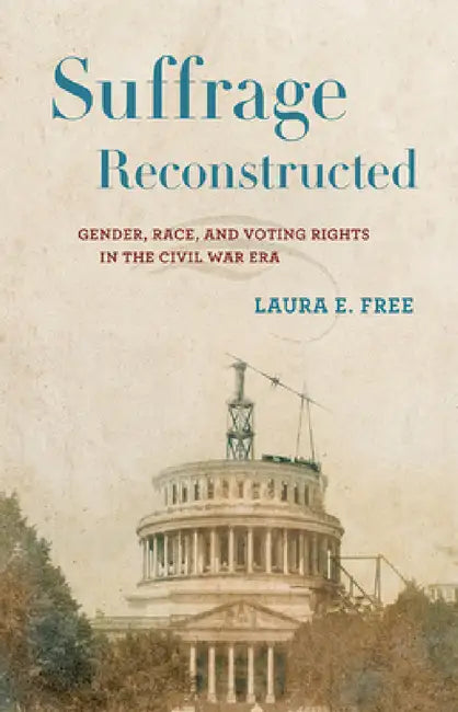 Buy Suffrage Reconstructed (English, Laura E. Free) Online at Best Price - BookBajar