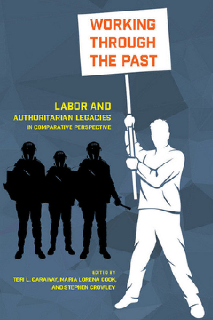 Buy Working Through the Past (English, Teri L. Caraway | Maria Lorena Cook | Stephen Crowley) Online at Best Price - BookBajar