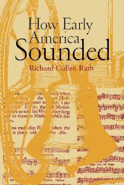 Buy How Early America Sounded (English, Richard C. Rath) Online at Best Price - BookBajar