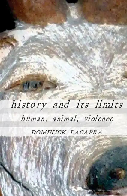 Buy History and Its Limits (English, Dominick LaCapra) Online at Best Price - BookBajar