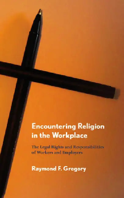 Buy Encountering Religion in the Workplace (English, Raymond F. Gregory) Online at Best Price - BookBajar