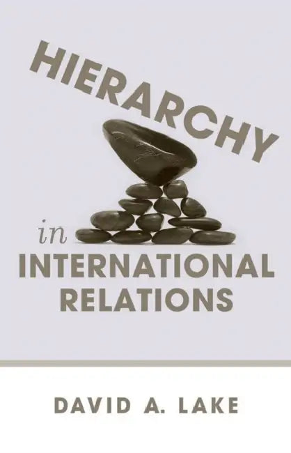 Buy Hierarchy in International Relations (English, David A. Lake) Online at Best Price - BookBajar