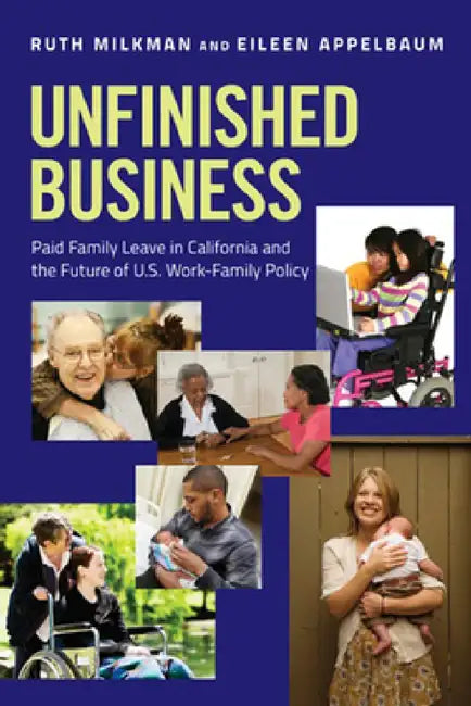 Buy Unfinished Business (English, Ruth Milkman | Eileen Appelbaum) Online at Best Price - BookBajar