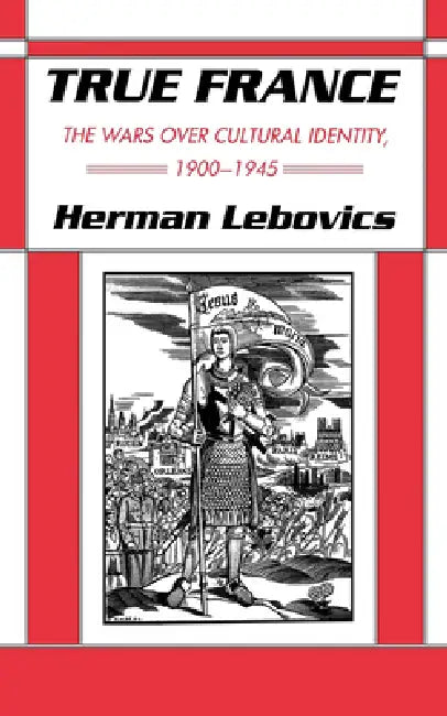 Buy True France (English, Herman Lebovics) Online at Best Price - BookBajar