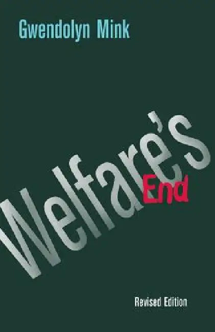 Buy Welfare's End (English, Gwendolyn Mink) Online at Best Price - BookBajar