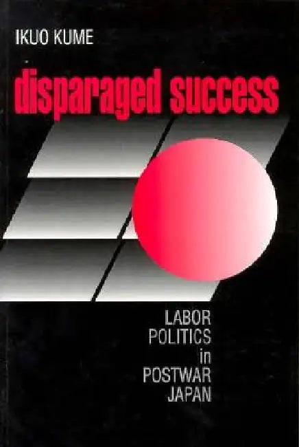 Buy Disparaged Success (English, Ikuo Kume) Online at Best Price - BookBajar