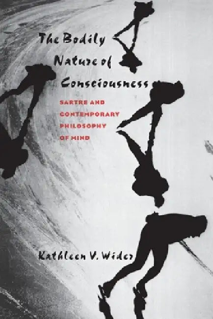 Buy Bodily Nature of Consciousness (English, Kathleen V. Wider) Online at Best Price - BookBajar