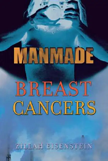 Buy Manmade Breast Cancers (English, Zillah Eisenstein) Online at Best Price - BookBajar