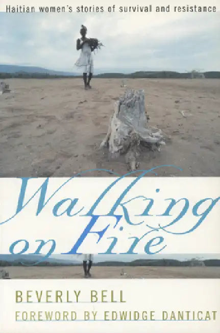 Buy Walking on Fire (English, Beverly Bell | Edwidge Danticat) Online at Best Price - BookBajar