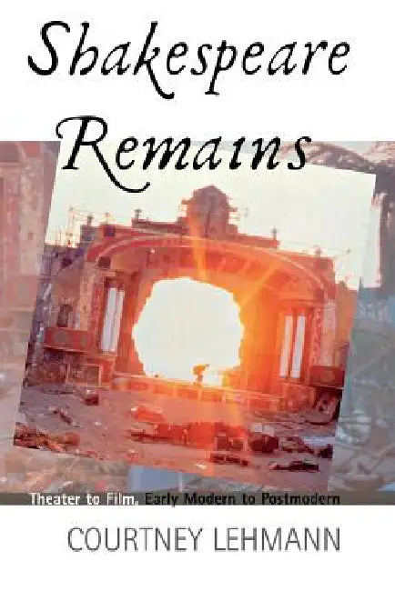 Buy Shakespeare Remains (English, Courtney Lehmann) Online at Best Price - BookBajar