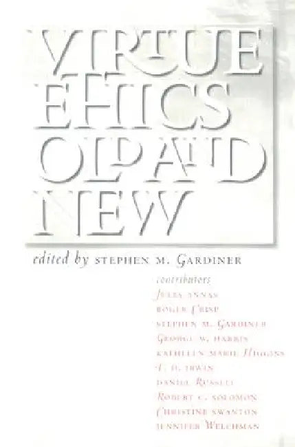 Buy Virtue Ethics, Old and New (English, Stephen M. Gardiner) Online at Best Price - BookBajar