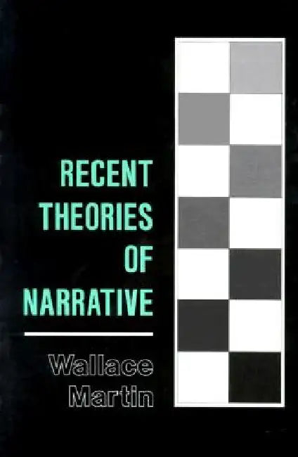 Buy Recent Theories of Narrative (English, Wallace Martin) Online at Best Price - BookBajar