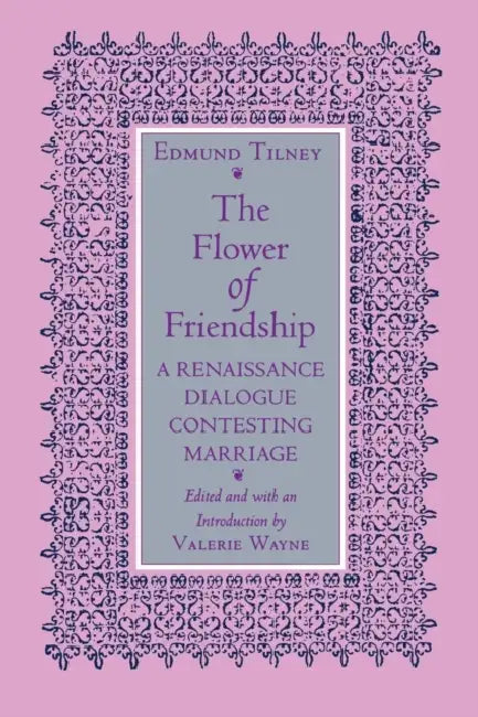 Buy The Flower of Friendship (English, Edmund Tilney | Valerie Wayne) Online at Best Price - BookBajar